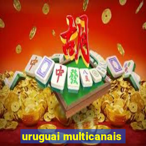 uruguai multicanais